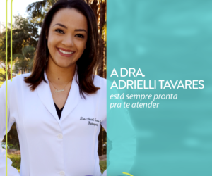 Conehça a Dra. Adrielli