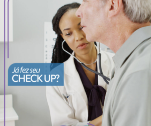 Já fez o seu check-up?